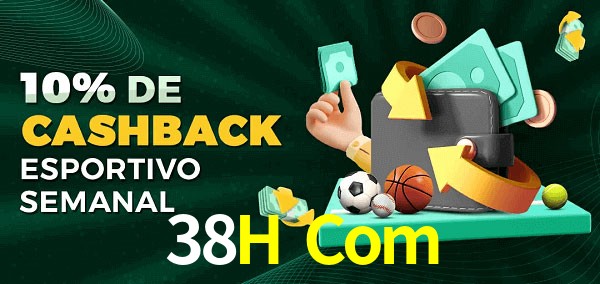 10% de bônus de cashback na 38H Com